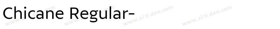Chicane Regular字体转换